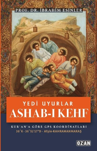 Yedi Uyurlar - Ashab-I Kehf;Kur'an'a Göre Gps Kordinatları 38'K - 36"5