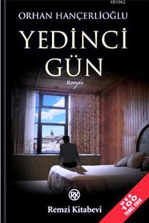 Yedinci Gün - Orhan Hançerlioğlu | Yeni ve İkinci El Ucuz Kitabın Adre