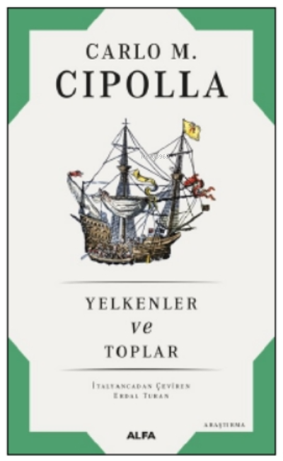 Yelkenler ve Toplar - Carlo M. Cipolla | Yeni ve İkinci El Ucuz Kitabı