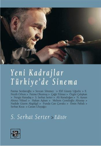 Yeni Kadrajlar Türkiye'de Sinema - S. Serhat Serter- | Yeni ve İkinci 