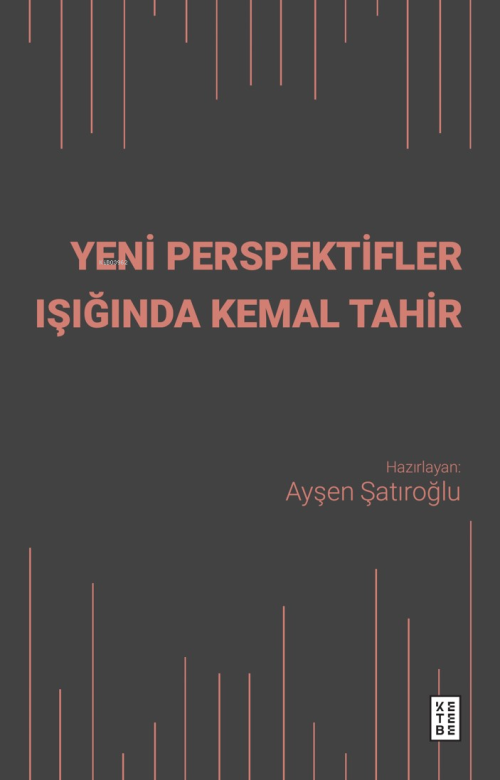 Yeni Perspektifler Işığında Kemal Tahir - Kolektif | Yeni ve İkinci El