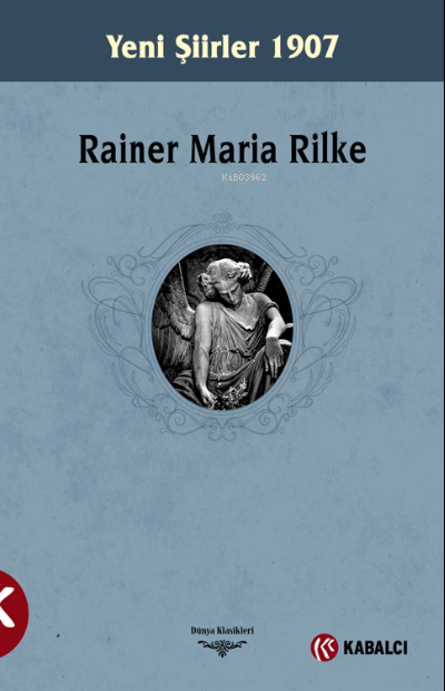 Yeni Şiirler 1907 - Rainer Maria Rilke | Yeni ve İkinci El Ucuz Kitabı