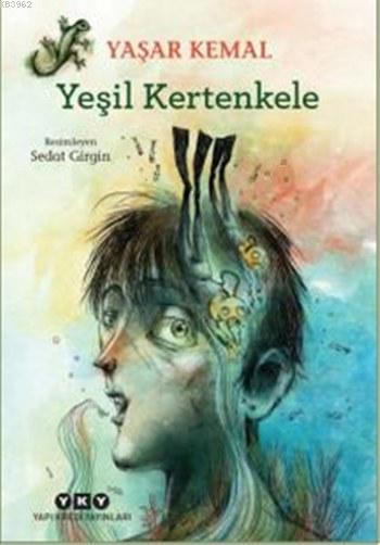 Yeşil Kertenkele - Yaşar Kemal | Yeni ve İkinci El Ucuz Kitabın Adresi