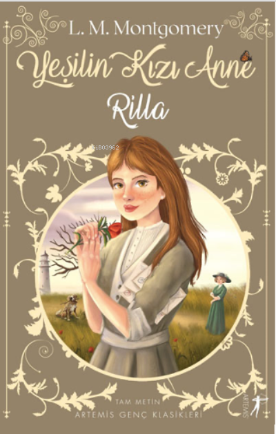 Yeşilin Kızı Anne 8: Rilla - Lucy Maud Montgomery | Yeni ve İkinci El 