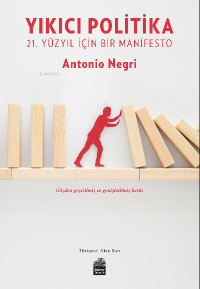 Yıkıcı Politika;21. Yüzyıl İçin Bir Manifesto - Antonio Negri | Yeni v