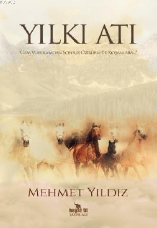 Yılkı Atı - Mehmet Yıldız | Yeni ve İkinci El Ucuz Kitabın Adresi