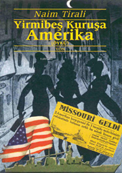 Yirmibeş Kuruşa Amerika - Naim Tirali- | Yeni ve İkinci El Ucuz Kitabı