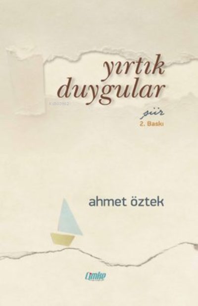 Yırtık Duygular - Ahmet Öztek | Yeni ve İkinci El Ucuz Kitabın Adresi