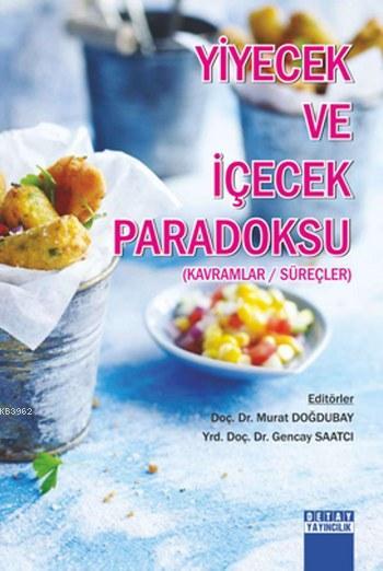 Yiyecek ve İçecek Paradoksu - Murat Doğdubay | Yeni ve İkinci El Ucuz 