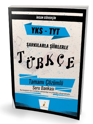 YKS TYT Şarkılarla Şiirlerle Türkçe Tamamı Çözümlü Soru Bankası - İhsa