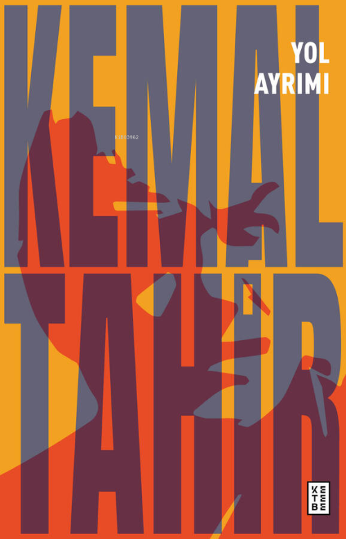Yol Ayrımı - Kemal Tahir | Yeni ve İkinci El Ucuz Kitabın Adresi