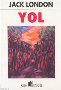 Yol - Jack London | Yeni ve İkinci El Ucuz Kitabın Adresi