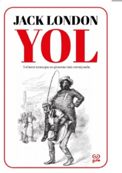 Yol - Jack London | Yeni ve İkinci El Ucuz Kitabın Adresi