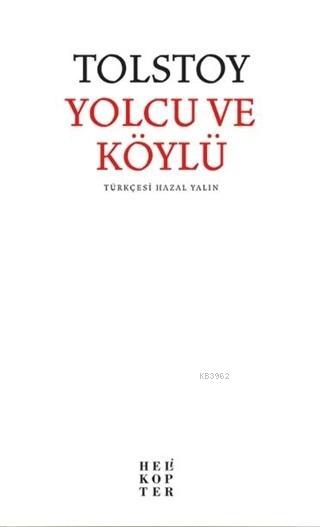 Yolcu ve Köylü - Lev Nikolayeviç Tolstoy | Yeni ve İkinci El Ucuz Kita
