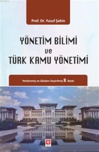 Yönetim Bilimi ve Türk Kamu Yönetimi - Yusuf Şahin | Yeni ve İkinci El