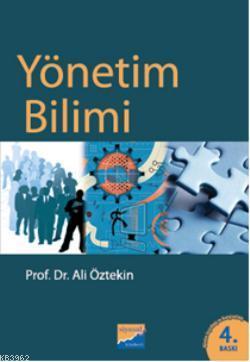 Yönetim Bilimi - Ali Öztekin | Yeni ve İkinci El Ucuz Kitabın Adresi