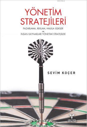 Yönetim Stratejileri - Sevim Koçer | Yeni ve İkinci El Ucuz Kitabın Ad
