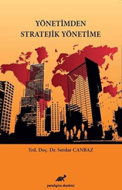 Yönetimden Stratejik Yönetime - Serdar Canbaz- | Yeni ve İkinci El Ucu