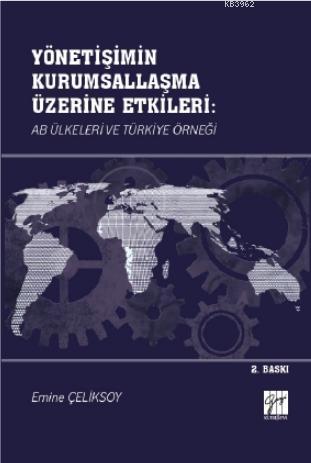 Yönetişimin Kurumsallaşma Üzerine Etkileri: AB Ülkeleri ve Türkiye Örn