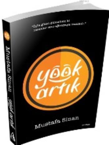 Yook Artık - Mustafa Sinan | Yeni ve İkinci El Ucuz Kitabın Adresi