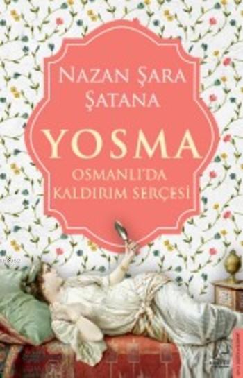 Yosma - Nazan Şara Şatana | Yeni ve İkinci El Ucuz Kitabın Adresi