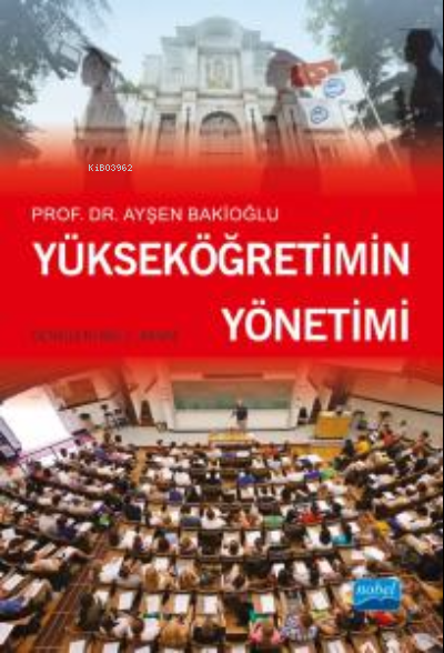 Yükseköğretimin Yönetimi - Ayşen Bakioğlu | Yeni ve İkinci El Ucuz Kit