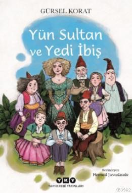 Yün Sultan ve Yedi İbiş - Gürsel Korat | Yeni ve İkinci El Ucuz Kitabı