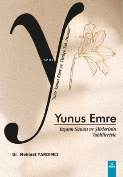 Yunus Emre - Mehmet Yardımcı | Yeni ve İkinci El Ucuz Kitabın Adresi