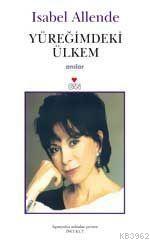 Yüreğimdeki Ülkem - Isabel Allende | Yeni ve İkinci El Ucuz Kitabın Ad