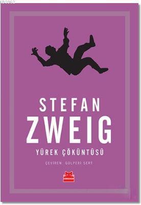 Yürek Çöküntüsü - Stefan Zweig- | Yeni ve İkinci El Ucuz Kitabın Adres