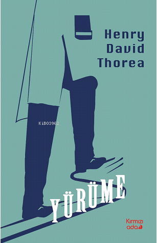 Yürüme - Henry David Thoreau | Yeni ve İkinci El Ucuz Kitabın Adresi