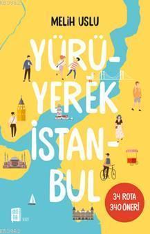Yürüyerek İstanbul - Melih Uslu | Yeni ve İkinci El Ucuz Kitabın Adres