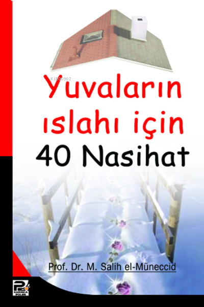 Yuvaların Islahı İçin 40 Nasihat - Muhammed Salih el-Müneccid | Yeni v