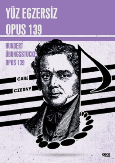 Yüz Egzersiz Opus 139;Hundert Übungsstücke Opus 139 - Carl Czerny | Ye