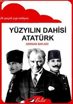 Yüzyılın Dahisi Atatürk - Derman Bayladı | Yeni ve İkinci El Ucuz Kita