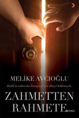 Zahmetten Rahmete - Melike Avcıoğlu | Yeni ve İkinci El Ucuz Kitabın A