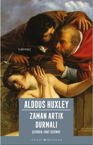 Zaman Artık Durmalı - Aldous Huxley | Yeni ve İkinci El Ucuz Kitabın A
