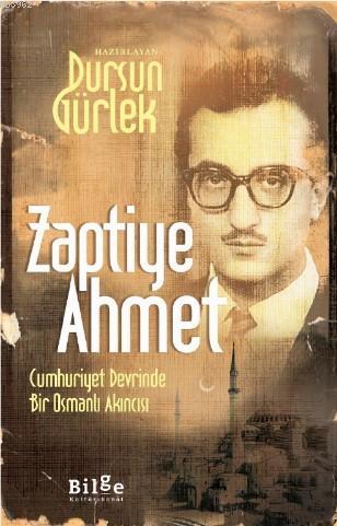 Zaptiye Ahmet - Dursun Gürlek | Yeni ve İkinci El Ucuz Kitabın Adresi