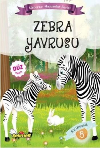 Zebra Yavrusu - Maceracı Hayvanlar Serisi - Mustafa Sağlam- | Yeni ve 