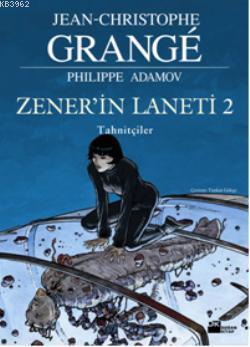 Zener'in Laneti 2 Tahnitçiler - Jean-Christophe Grange | Yeni ve İkinc