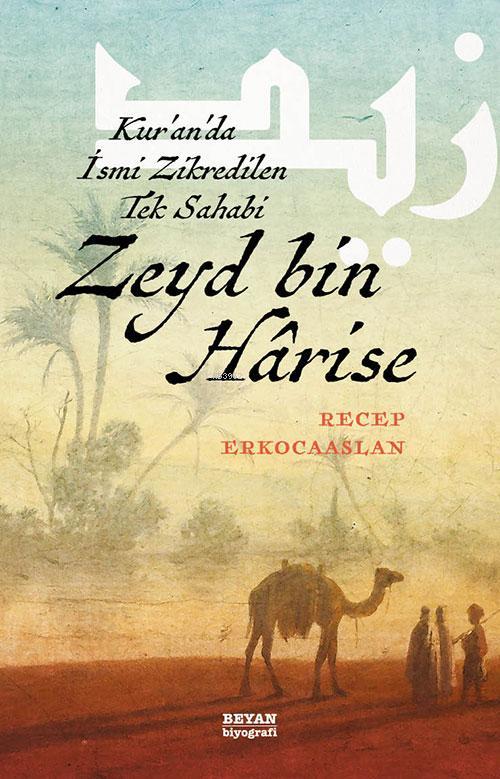 Zeyd bin Harise - Recep Erkocaaslan | Yeni ve İkinci El Ucuz Kitabın A