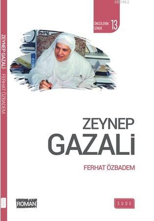Zeynep Gazali (Biyografik Roman) - Ferhat Özbadem | Yeni ve İkinci El 
