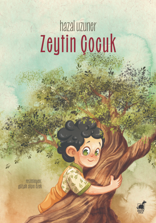 Zeytin Çocuk - Hazal Uzuner | Yeni ve İkinci El Ucuz Kitabın Adresi