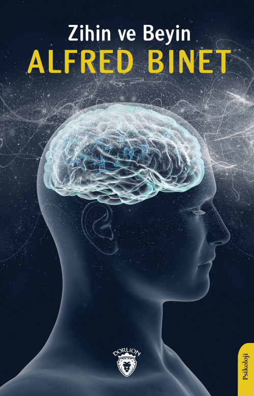 Zihin ve Beyin - Alfred Binet | Yeni ve İkinci El Ucuz Kitabın Adresi