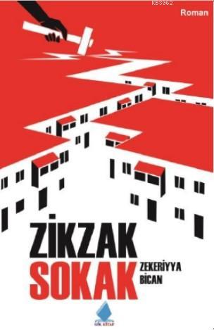 Zik Zak Sokak - Zekeriyya Bican | Yeni ve İkinci El Ucuz Kitabın Adres