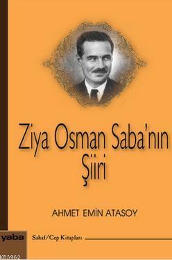 Ziya Osman Saba'nın Şiiri - Ahmet Emin Atasoy | Yeni ve İkinci El Ucuz