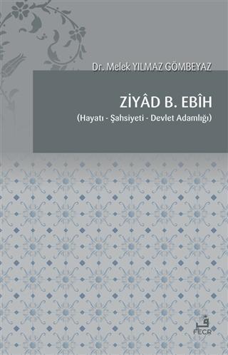 Ziyad B. Ebih - Melek Yılmaz Gömbeyaz | Yeni ve İkinci El Ucuz Kitabın