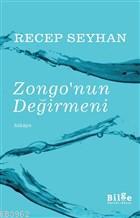 Zongo'nun Değirmeni - Recep Seyhan | Yeni ve İkinci El Ucuz Kitabın Ad