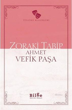 Zoraki Tabip - Ahmet Vefik Paşa | Yeni ve İkinci El Ucuz Kitabın Adres