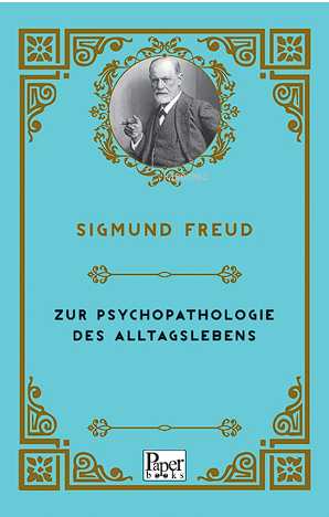 Zur Psychopathologie Des Alltagslebens - Sigmund Freud | Yeni ve İkinc